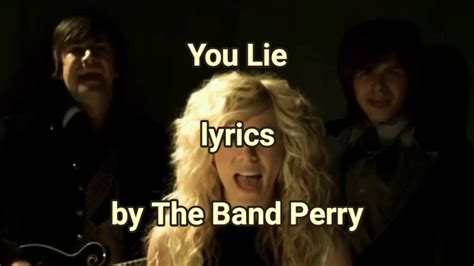 You Lie the Band Perry Lyrics: A Journey Through Love, Loss, and Triumph