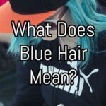 What Does Blue Hair Mean on a Woman?