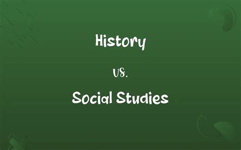 History vs. Social Studies: Decoding the Differences