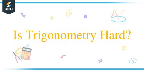 How Hard Is Trigonometry?