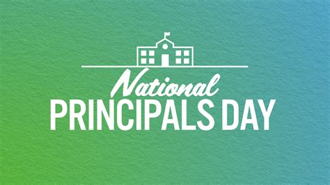 Celebrating the Indispensable Role of Principals: National Principals Day
