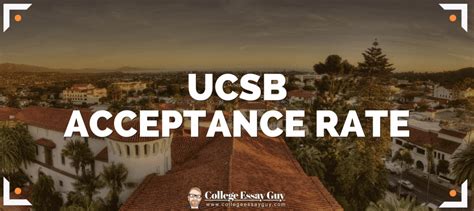 UCSB Acceptance Rate 2024: How to Boost Your Chances of Admission