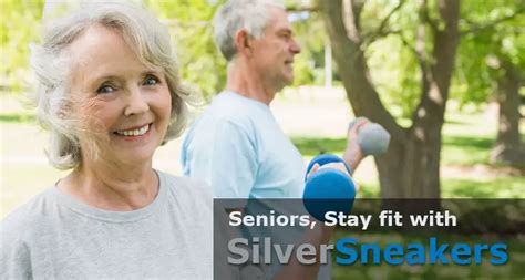 WellCare SilverSneakers: A Comprehensive Guide to Fitness and Well-being for Seniors