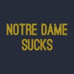 Notre Dame Sucks: A Comprehensive Analysis of the University’s Downfall