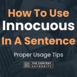 Use Innocuous in a Sentence: Exploring the Subtle Art of Stealth and Deception