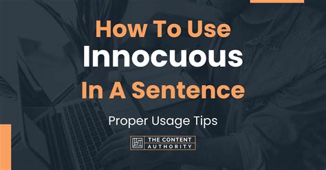 Use Innocuous in a Sentence: Exploring the Subtle Art of Stealth and Deception