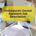 Job Description for an Orthodontist: A Rewarding Career in Dental Health