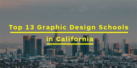 Graphic Design Schools in California: A Comprehensive Guide to Top Institutions