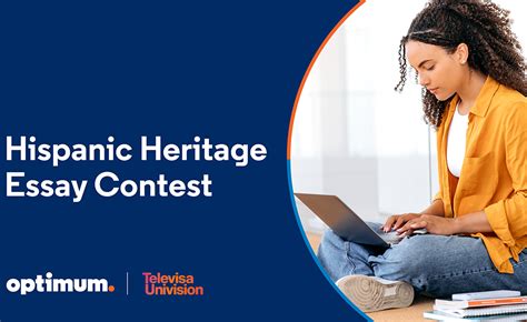 Hispanic Heritage Essay Contest: A Call for Voices Embracing the Hispanic Heritage: Past, Present, and Future Empowering the Future: Preserving and Celebrating the Hispanic Heritage** Conclusion**