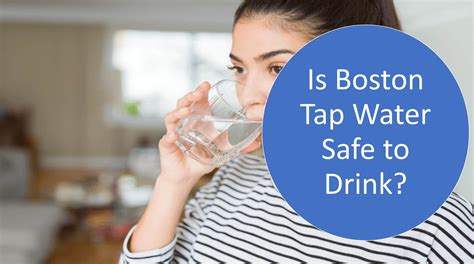 Is Tap Water in Boston Safe to Drink?