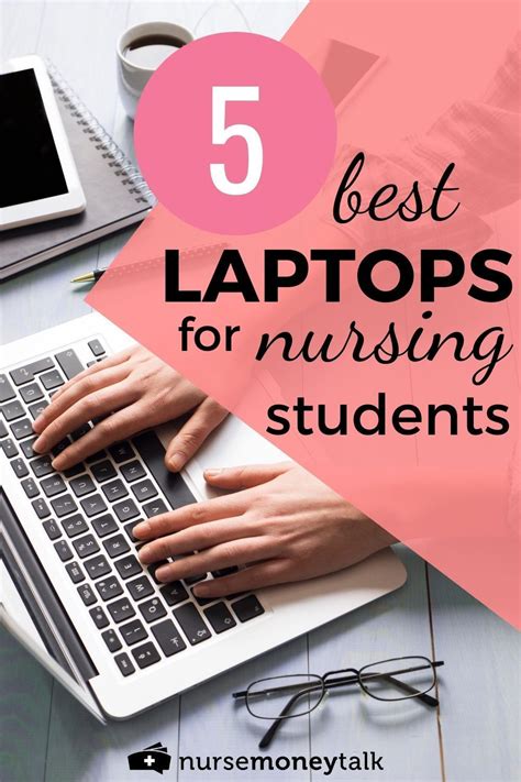 Good Laptops for Nursing Students: Empowering the Tech-Savvy Healthcare Professionals of Tomorrow