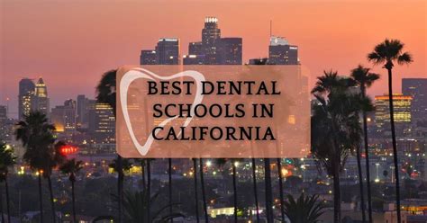 Good Dental Colleges in California