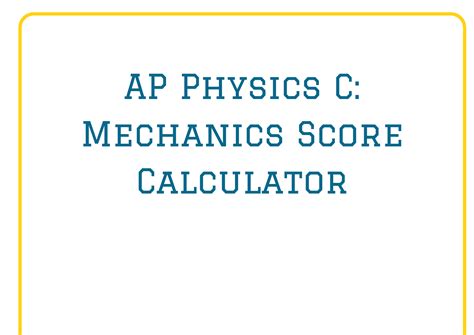 AP Physics Mechanics Score Calculator: Assess Your Understanding and Prepare for Success