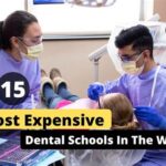 The Most Expensive Dental Schools: A Comprehensive Guide