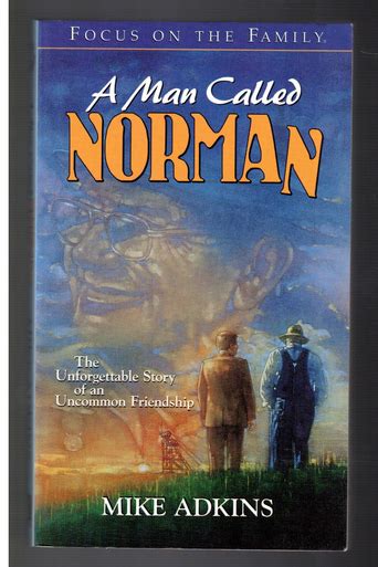 Mike Adkins: A Man Called Norman