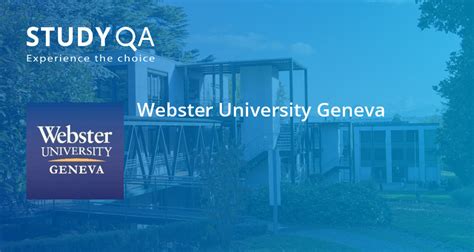 Webster University Geneva Switzerland: A Gateway to International Education and Career Success Benefits of Studying at Webster University Geneva Additional Information Tables