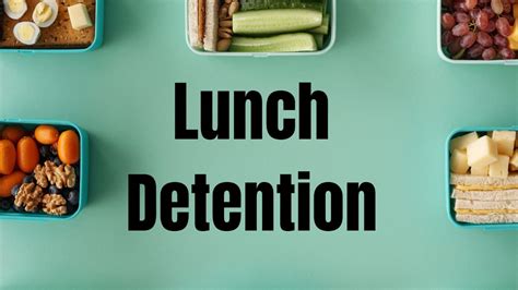 What is Lunch Detention?