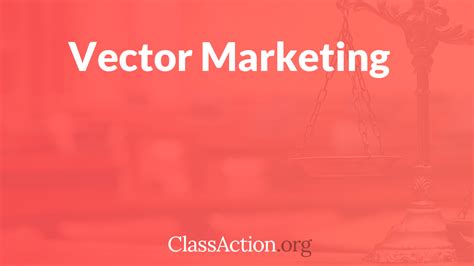 Vector Marketing Sued: A Comprehensive Analysis of the Allegations and Potential Impacts