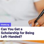 Can You Get a Scholarship for Being Left-Handed?