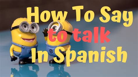 How Do You Say “Do You Speak Spanish” in Spanish?