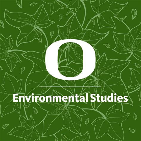 University of Oregon Environmental Studies: Leading the Way in Sustainable Innovation