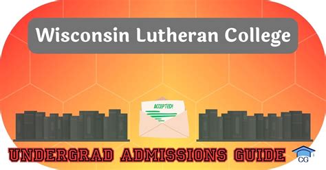 Wisconsin Lutheran College Admissions: Your Guide to a Lutheran Education