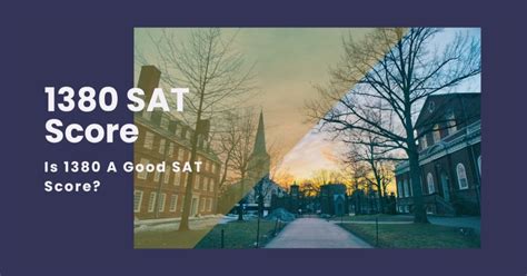 1380 SAT Score: A Comprehensive Guide to Achieving Academic Excellence