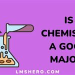 Is Chemistry a Good Major?