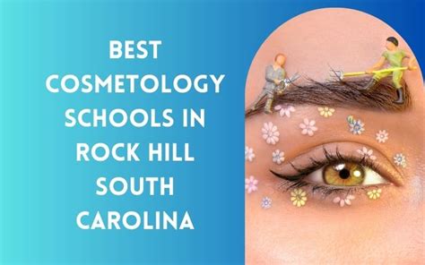 Cosmetology School Rock Hill SC: Your Gateway to a Rewarding Career in Beauty