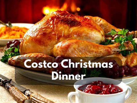 Costco Christmas Dinner: Affordable and Delicious