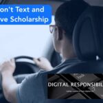 Don’t Text and Drive Scholarships: Empowering Safe Driving Practices