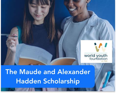 Maude and Alexander Hadden Scholarship: A Comprehensive Guide for Aspiring Scholars