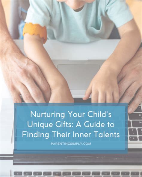 Strengths in a Child: Nurturing Their Unique Gifts