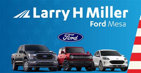 Larry Miller Ford Mesa: Your Premier Ford Dealership