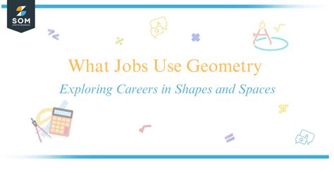 Advanced Geometry Applied Geometry Careers in Geometry Conclusion