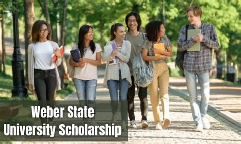 Weber State University Scholarships: A Comprehensive Guide to Funding Your Education