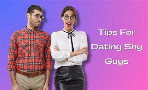 Shy Guys and Dating: A Comprehensive Guide to Navigating the Complexities of Love