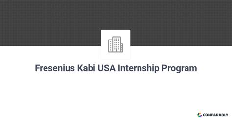 Fresenius Kabi Internship: A Gateway to a Thriving Career in Healthcare Tips and Tricks for Success Common Mistakes to Avoid Step-by-Step Approach to Applying Conclusion
