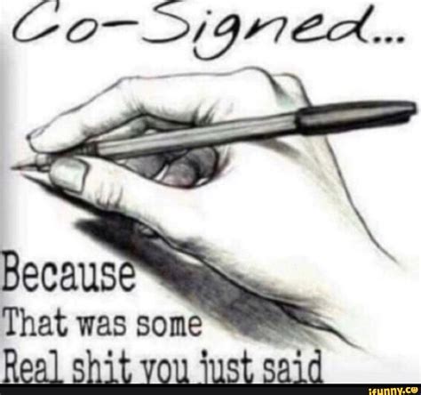 Cosigned: Because That Was Some Real