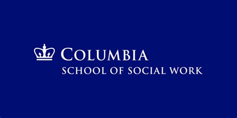 Reimagine Social Work Education with Columbia’s Online MSW Program Additional Resources for Online Social Work Programs Tables