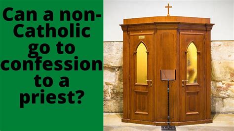 Can a Non-Catholic Go to Confession?