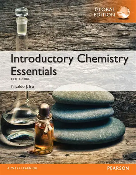 Introductory Chemistry Essentials: A Comprehensive Guide to the Building Blocks of Matter