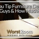 Do You Tip Furniture Delivery? How Much to Tip Furniture Delivery People? When to Tip Furniture Delivery People How to Tip Furniture Delivery People Why Tip Furniture Delivery People? Pain Points Motivations Thoughts How to Step-by-Step approach