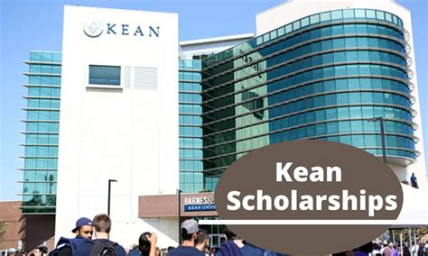 Kean University Scholarships: A Comprehensive Guide for Students Frequently Asked Questions