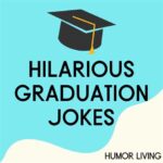 Graduation Party Speech Funny: Hilarious Jokes, Puns, and Quips to Make Your Speech a Hit