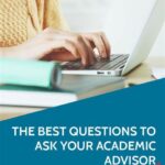 Questions to Ask a College Advisor to Craft Your Dream College Plan