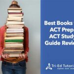 Best ACT Prep Books: Ace Your Exam with Expert Guidance