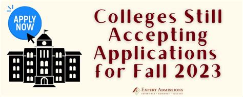 Colleges Still Taking Applications: Your Chance to Join the Higher Ed Elite